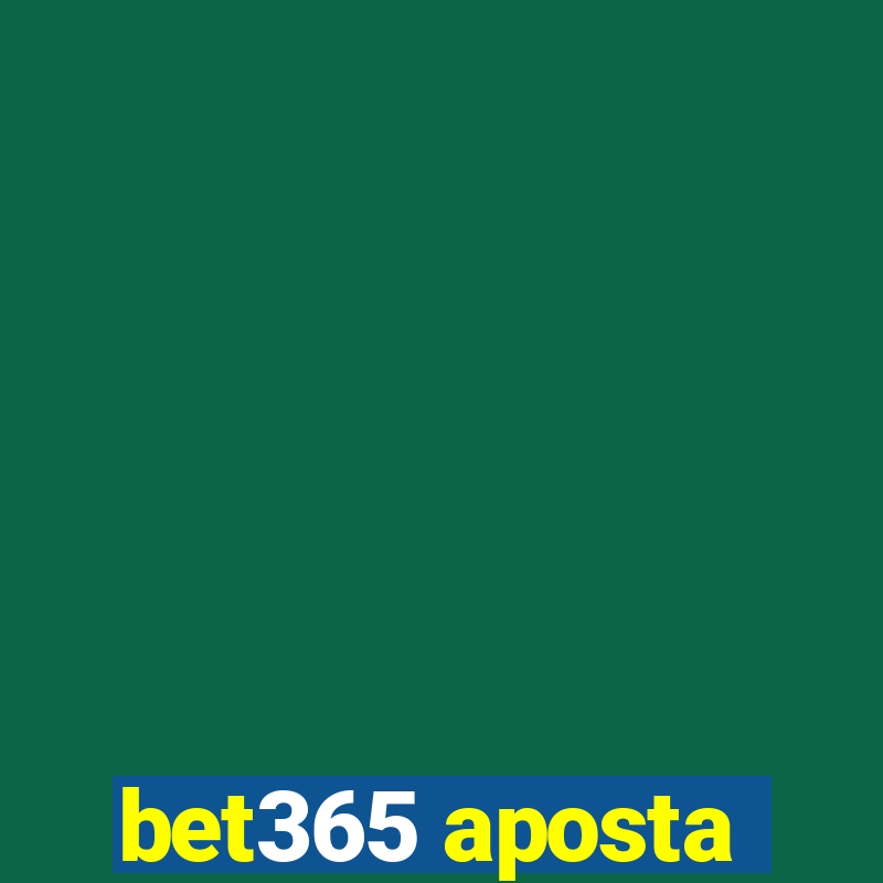 bet365 aposta