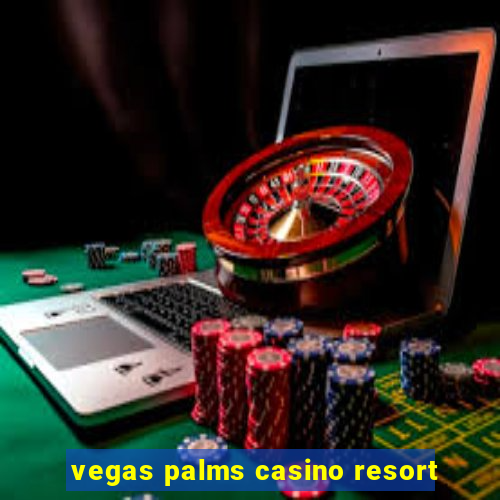 vegas palms casino resort