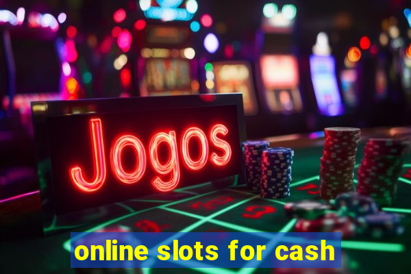 online slots for cash