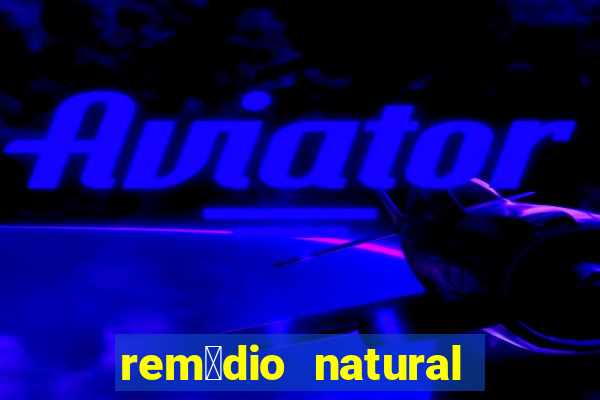 rem茅dio natural para diab茅tico