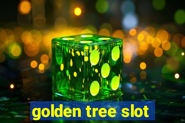 golden tree slot