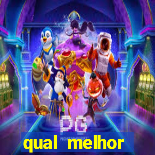 qual melhor plataforma para fortune tiger