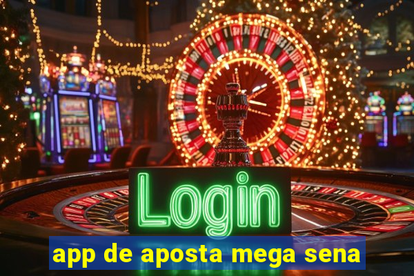 app de aposta mega sena