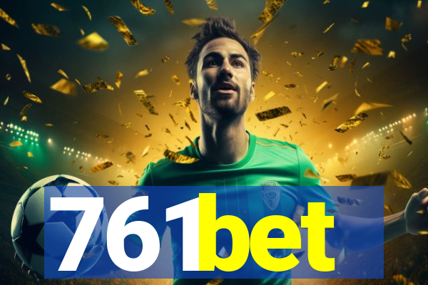 761bet