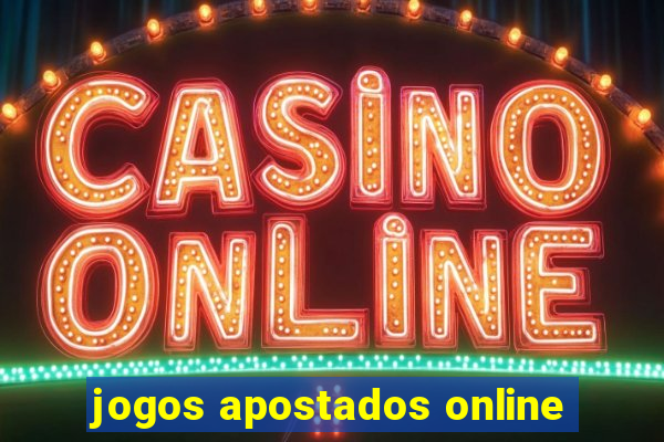 jogos apostados online