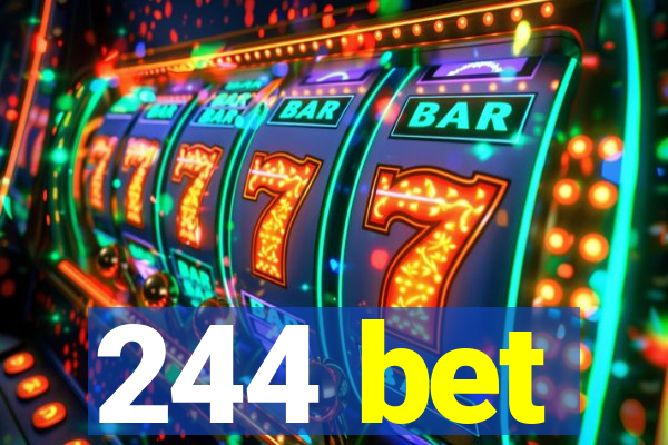 244 bet