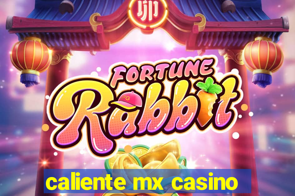 caliente mx casino