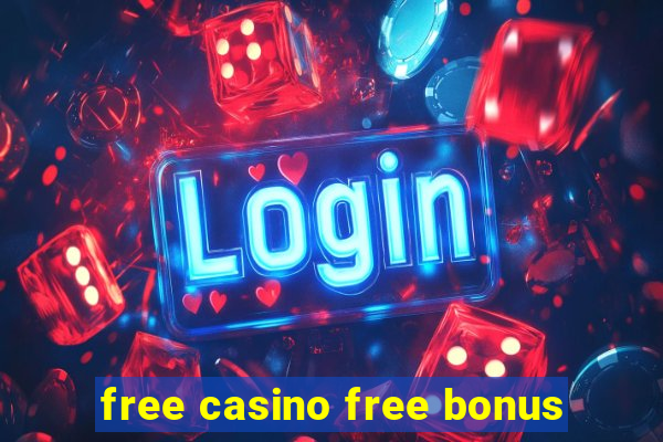 free casino free bonus