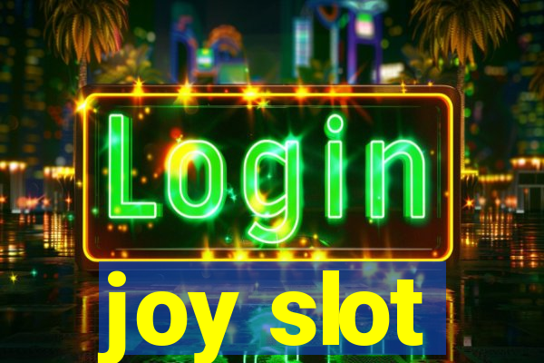 joy slot