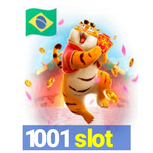 1001 slot