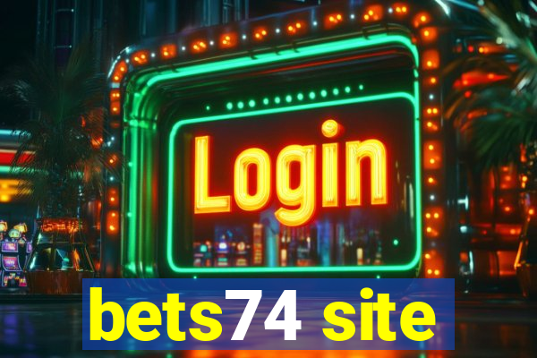 bets74 site