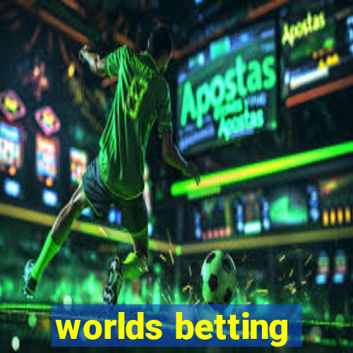 worlds betting