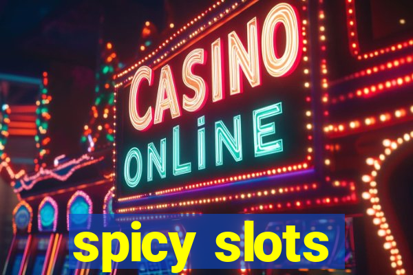 spicy slots