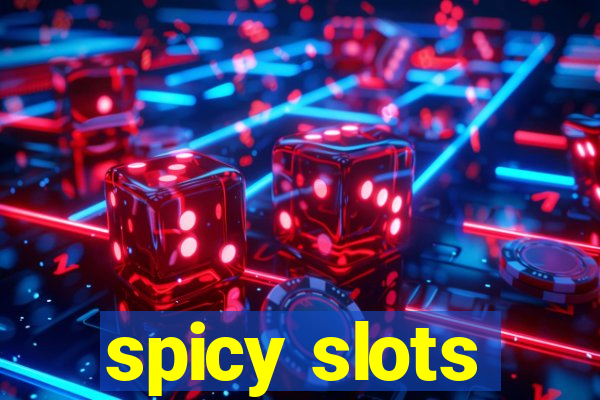 spicy slots