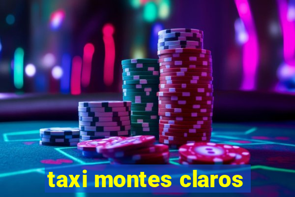 taxi montes claros