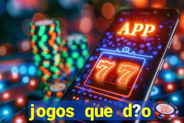 jogos que d?o dinheiro sem depositar nada