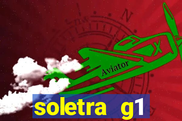 soletra g1 respostas hoje