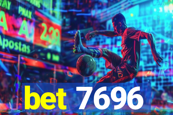 bet 7696