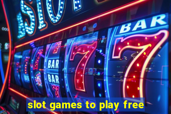 slot games to play free