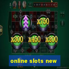 online slots new