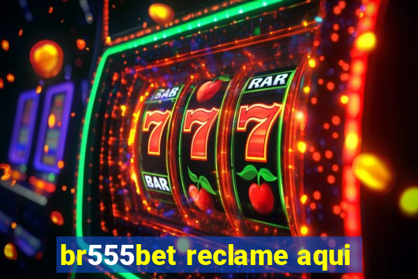 br555bet reclame aqui