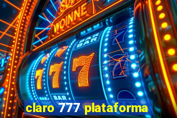 claro 777 plataforma