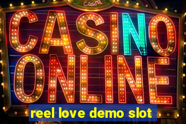 reel love demo slot