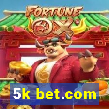 5k bet.com