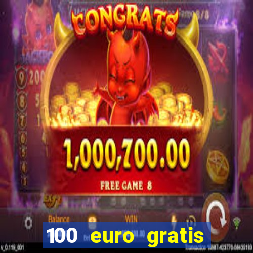 100 euro gratis online casino