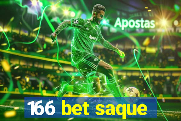 166 bet saque