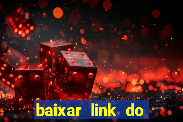 baixar link do jogo do tigre