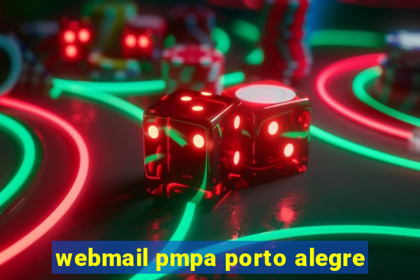 webmail pmpa porto alegre