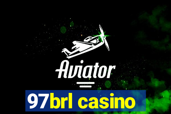 97brl casino