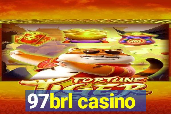 97brl casino