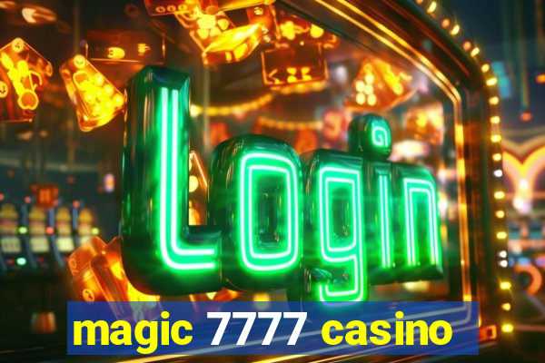 magic 7777 casino