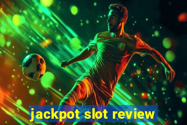 jackpot slot review