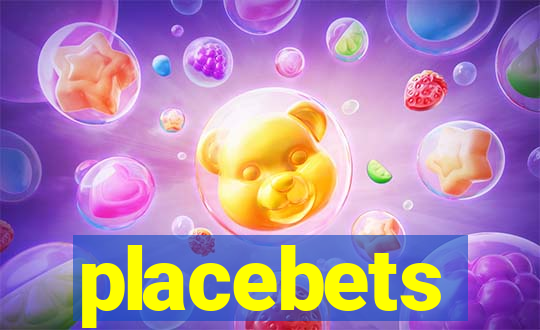 placebets