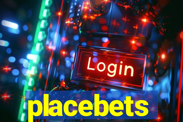 placebets