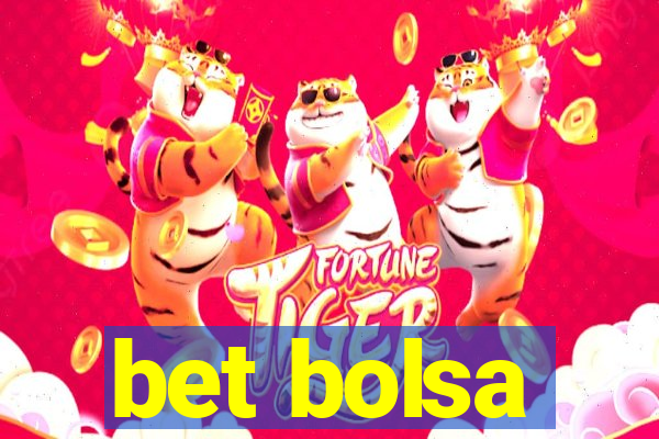 bet bolsa