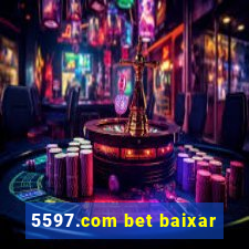 5597.com bet baixar