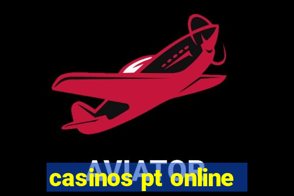 casinos pt online