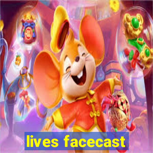 lives facecast