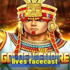 lives facecast