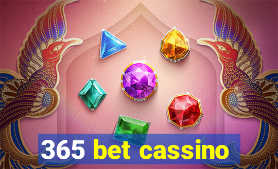 365 bet cassino