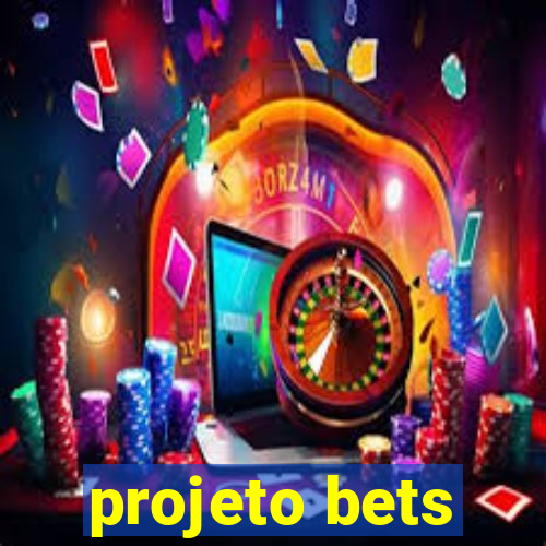 projeto bets