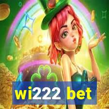 wi222 bet