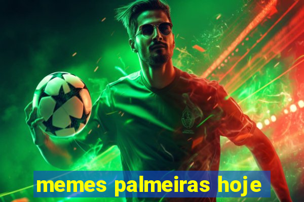 memes palmeiras hoje