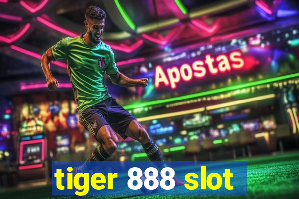 tiger 888 slot