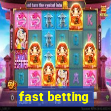 fast betting