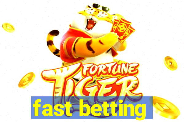 fast betting